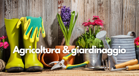 Prodotti per l'agricoltura ed il giardinaggio